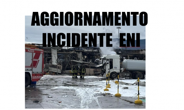 10/12/24 AGGIORNAMENTI INCIDENTE CALENZANO IMPIANTO ENI